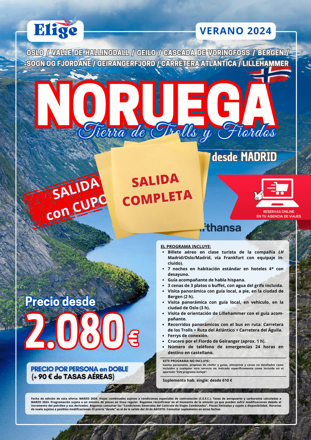 Circuito NORUEGA verano 2024, salidas especiales desde Madrid, 8 días / 7 noches, vuelos directos, guía acompañante de habla hispana, 3 cenas, 2 visitas panorámicas, recorridos panorámicos en ruta, ferrys de conexión, crucero por fiordo, visitando OSLO, VALLE DE HALLINGDALL, GEILO, CASCADA DE VORINGFOSS, BERGEN, SOGN OG FJORDANE, GEIRANGERFJORD, CARRETERA ATLÁNTICA y LILLEHAMMER, para Agencias de Viajes con Elige tu Viaje.